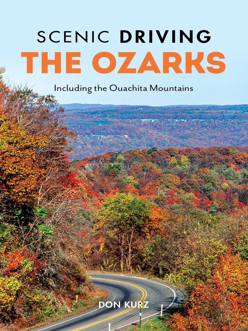 Title details for Scenic Driving the Ozarks by Don Kurz - Available